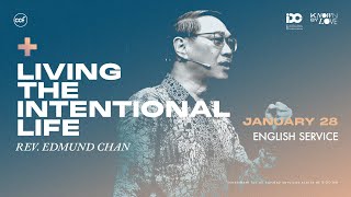 Living The Intentional Life  Edmund Chan [upl. by Jammal]