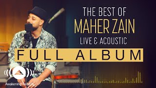 The Best Of Maher Zain Live amp Acoustic Full Album Audio Tracks [upl. by Love]