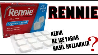 RENNİE Çiğneme Tablet Nedir Niçin Kullanılır Nasıl Kullanılır Yan Etkileri Nelerdir [upl. by Thant453]