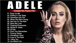 adele songs 2022  Best Of Adele Greatest Hits Full Album 2022 [upl. by Anoiuq]