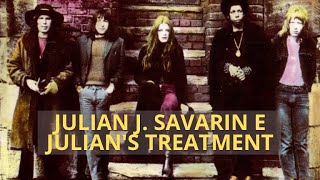 JULIAN JAY SAVARIN JULIANS TREATMENT E O ROCK PROGRESSIVO INGLÊS [upl. by Alastair]