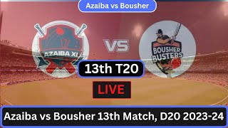 🔴Azaiba XI vs Bousher Busters  AZA vs BB  Oman D20 League 2023  Cricket Info Live Commentary [upl. by Nyrhtakyram]