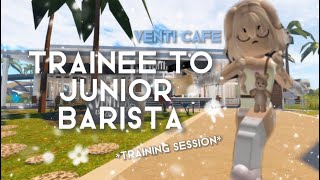 Roblox venti cafe Trainee to Barista  training session included [upl. by Jarus]