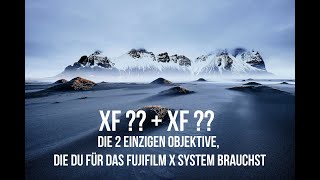 Die einzigen 2 Objektive die du für das Fujifilm X System brauchst fujifilm [upl. by Murphy806]