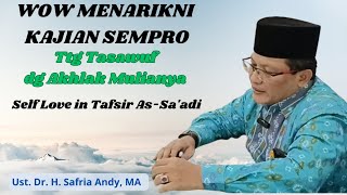 SEMINAR PROPOSALSELF LOVETAFSIR ASSAADIKAJIAN TASAWUF AKHLAKIseminar proposalsafriaandy1 [upl. by Jac]