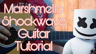 Marshmello  Shockwave  Easy Guitar Tutorial Lesson Chords [upl. by Ahtera]