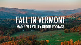 Mad River Valley Vermont Fall Foliage Aerial Drone Tour [upl. by Zobe224]