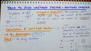 Trick to Find Vanthoff Factor i  Solutions chapter  Class 12 chemistry [upl. by Nie]