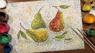 Pears on a Table  Technique Pointillism  Gouache  IOTN  Speed Painting [upl. by Maker858]