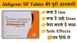 aldigesic sp tablet uses  price  composition  dose  side effects  review  in hindi [upl. by Ecal]