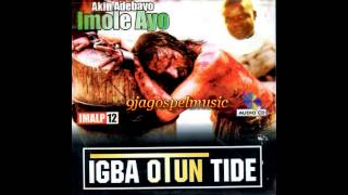 Akin Adebayo  Igba Otun Tide [upl. by Lezned]