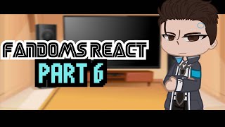 Fandoms React To Each Other  Part 6  Detroit Become Human [upl. by Brena941]