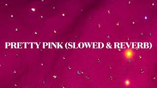 MAXIANA  PRETTY PINK SLOW amp REVERB [upl. by Ruamaj]