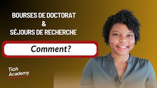 Comment obtenir une bourse de Doctorat et des Séjours de Recherche [upl. by Ethan]