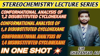 🔴Conformational Analysis of disubstituted cyclohexane1213 amp 14 disubstituted cyclohexane [upl. by Aynotahs]