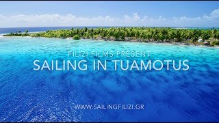 13  Sailing in Tuamotus French Polynesia [upl. by Lever441]