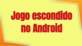 JOGO ESCONDIDO NO ANDROID 10 shorts [upl. by Ariaek]