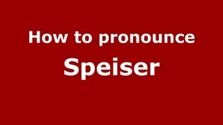 How to Pronounce Speiser  PronounceNamescom [upl. by Bristow455]