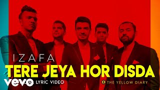 Tere Jeya Hor Disda  Official Lyric Video  The Yellow Diary  Izafa [upl. by Hakilam716]