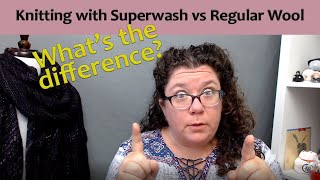 Superwash Yarn vs Regular Wool What are the Differences for Knitting [upl. by Johnston]