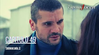 Esposa Joven Capitulo 49 Temporada 2 I En Español [upl. by Azral877]