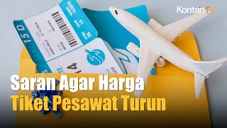 2 Cara Agar Harga Tiket Pesawat Turun  Kontan News [upl. by Llyrpa]