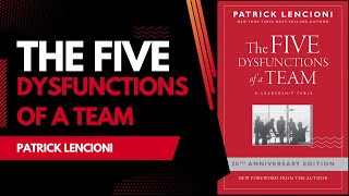 The Five Dysfunctions Of A Team [upl. by Shaper239]