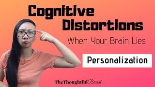 Cognitive Distortions Personalization [upl. by Anaiq]