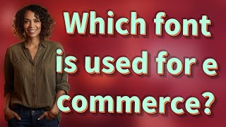 Which font is used for e commerce [upl. by Ynnavoeg491]