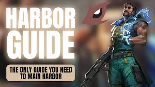 VALORANT  HARBOR Guide [upl. by Eiznek]