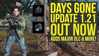 Days Gone Update 121 OUT NOW  Adds MAJOR DLC MODE Items amp Way More Days Gone DLC [upl. by Renraw]