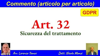 GDPR  commento art 32 Sicurezza del trattamento di TamosManzi 2712024 [upl. by Starlene921]