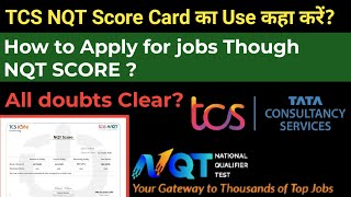 How to Apply for Jobs Through TCS NQT Score  What is the Use of NQT Score Card TCS NQT Score Card [upl. by Firehs]