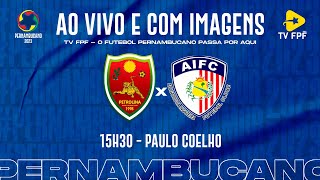 Petrolina x Afogados  11° Rodada  Pernambucano A1 [upl. by Hamrnand]