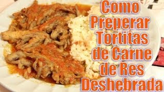 Tortitas de Carne de Res Deshebrada  Recetas en Casayfamiliatv [upl. by Fancie]