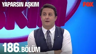 Yaparsın Aşkım 186 Bölüm [upl. by Jessica]