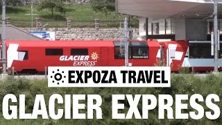 Glacier Express Switzerland Vacation Travel Video Guide [upl. by Fiore]