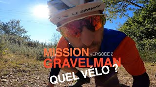 Mission Gravelman  Episode 2  Quel vélo choisir [upl. by Jarl]