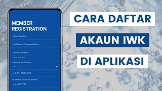 Cara Daftar Akaun IWK Melalui Aplikasi Indah Water [upl. by Sugden27]