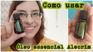 Como usar o óleo essencial de Alecrim Rosemary [upl. by Eaned]