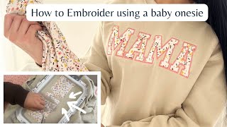 MAMA EMBROIDERED SWEATSHIRT WITH ONESIE TUTORIAL Machine Embroidery for beginners [upl. by Ravel89]