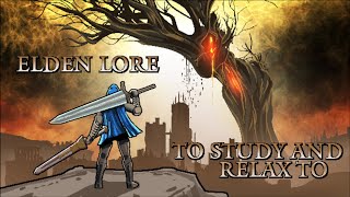 Elden Ring Lore To Study and Relax To  Year 2 [upl. by Meuse291]