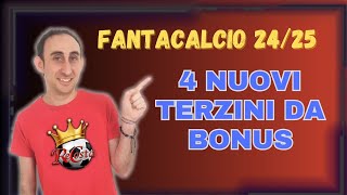 4 TERZINI DA BONUS per l ASTA del FANTACALCIO 2024 25  CONSIGLI su SCOMMESSE e TALENTI [upl. by Mckenna]