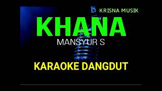 KHANA KARAOKE DANGDUT ORIGINAL HD AUDIO [upl. by Colfin]