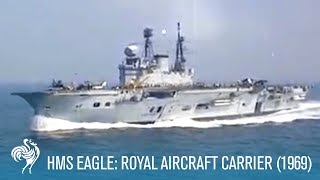 HMS Eagle Royal Aircraft Carrier 1969  Extra  British Pathé [upl. by Erika]