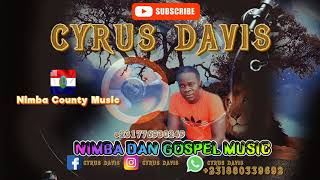 Cyrus Davis ft Elisha Saye Gweh Deymukaa New Nimba Dan Music [upl. by Africah]