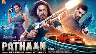 Pathaan Hindi Movie 2023  Shahrukh Khan Deepika Padukone John Abraham  Pathan Movie Full Rview [upl. by Naot]