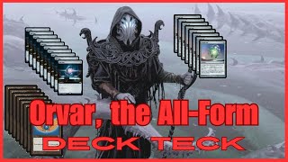 EDH Deck Tech Orvar the AllForm [upl. by Amat]