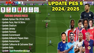 PES 6  UPDATE PATCH PES 6 FINAL TRANSFER 20242025 HD [upl. by Nylatsirk]