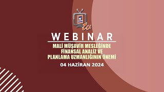 WEBINAR Mali Müşavir Mesleğinde Finansal Analiz ve Planlama Uzmanlığının Önemi [upl. by Silin409]